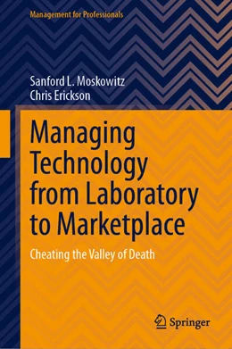 Abbildung von Moskowitz / Erickson | Managing Technology from Laboratory to Marketplace | 1. Auflage | 2024 | beck-shop.de