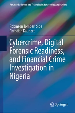 Abbildung von Sibe / Kaunert | Cybercrime, Digital Forensic Readiness, and Financial Crime Investigation in Nigeria | 1. Auflage | 2024 | beck-shop.de