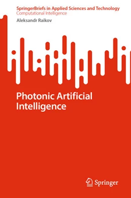 Abbildung von Raikov | Photonic Artificial Intelligence | 1. Auflage | 2024 | beck-shop.de