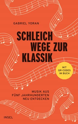 Abbildung von Yoran | Schleichwege zur Klassik | 1. Auflage | 2024 | beck-shop.de