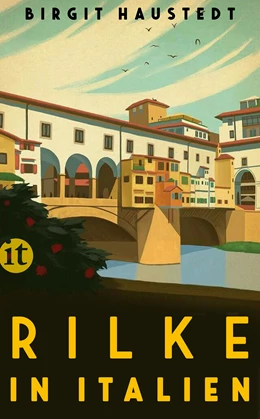 Abbildung von Haustedt | Rilke in Italien | 1. Auflage | 2025 | beck-shop.de