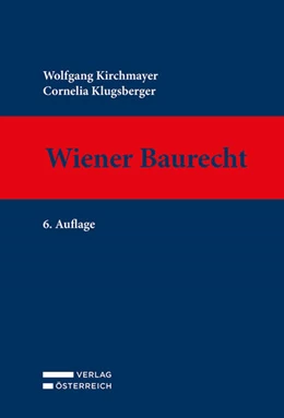 Abbildung von Kirchmayer / Klugsberger | Wiener Baurecht | 6. Auflage | 2024 | beck-shop.de