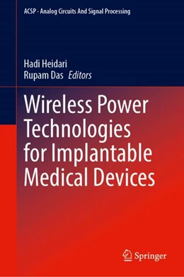 Abbildung von Heidari / Das | Wireless Power Technologies for Implantable Medical Devices | 1. Auflage | 2024 | beck-shop.de