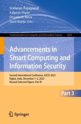 Abbildung von Rajagopal / Popat | Advancements in Smart Computing and Information Security | 1. Auflage | 2024 | 2039 | beck-shop.de