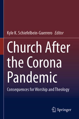 Abbildung von Schiefelbein-Guerrero | Church After the Corona Pandemic | 1. Auflage | 2024 | beck-shop.de