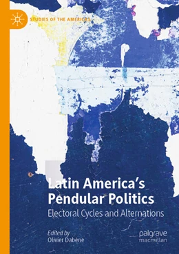 Abbildung von Dabène | Latin America¿s Pendular Politics | 1. Auflage | 2024 | beck-shop.de