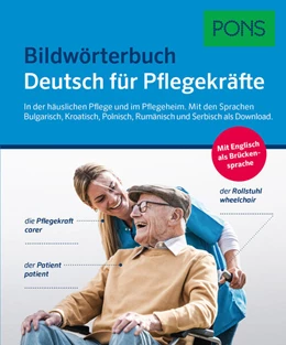 Abbildung von PONS Bildwörterbuch Deutsch für Pflegekräfte | 1. Auflage | 2024 | beck-shop.de