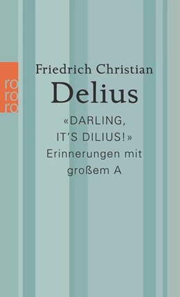 Abbildung von Delius | 'Darling, it's Dilius!' | 1. Auflage | 2024 | beck-shop.de