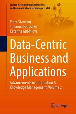 Abbildung von Štarchon / Fedushko | Data-Centric Business and Applications | 1. Auflage | 2024 | 208 | beck-shop.de