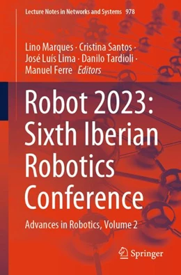 Abbildung von Marques / Santos | Robot 2023: Sixth Iberian Robotics Conference | 1. Auflage | 2024 | 978 | beck-shop.de