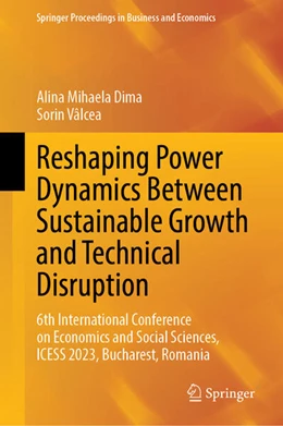 Abbildung von Dima / Vâlcea | Reshaping Power Dynamics Between Sustainable Growth and Technical Disruption | 1. Auflage | 2024 | beck-shop.de