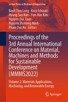 Abbildung von Long / Ishizaki | Proceedings of the 3rd Annual International Conference on Material, Machines and Methods for Sustainable Development (MMMS2022) | 1. Auflage | 2024 | beck-shop.de