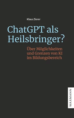 Abbildung von Zierer | ChatGPT als Heilsbringer? | 1. Auflage | 2024 | beck-shop.de