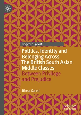 Abbildung von Saini | Politics, Identity and Belonging Across The British South Asian Middle Classes | 1. Auflage | 2024 | beck-shop.de