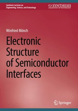 Abbildung von Mönch | Electronic Structure of Semiconductor Interfaces | 1. Auflage | 2024 | beck-shop.de