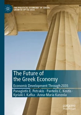 Abbildung von Petrakis / Kostis | The Future of the Greek Economy | 1. Auflage | 2024 | beck-shop.de