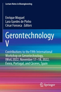Abbildung von Moguel / de Pinho | Gerontechnology V | 1. Auflage | 2024 | beck-shop.de