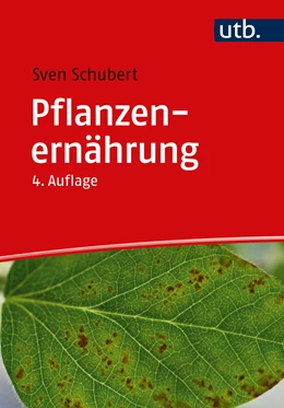 Abbildung von Schubert | Pflanzenernährung | 4. Auflage | 2024 | beck-shop.de