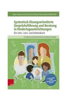 Abbildung von Lindemann / Günster-Schöning | Systemisch-lösungsorientierte Gesprächsführung und Beratung in Kindertageseinrichtungen | 2. Auflage | 2024 | beck-shop.de