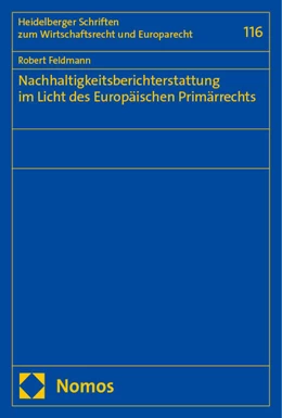 Abbildung von Feldmann | Nachhaltigkeitsberichterstattung im Licht des Europäischen Primärrechts | 1. Auflage | 2024 | 116 | beck-shop.de