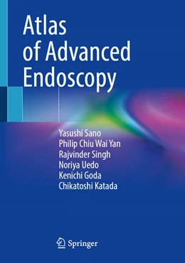 Abbildung von Sano / Wai-yan CHIU | Atlas of Advanced Endoscopy | 1. Auflage | 2024 | beck-shop.de