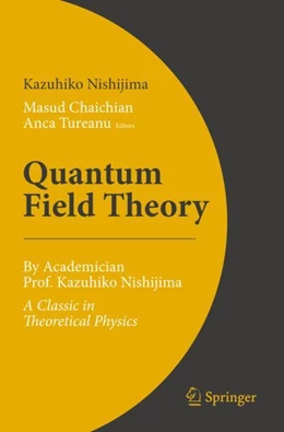 Abbildung von Nishijima / Chaichian | Quantum Field Theory | 1. Auflage | 2024 | beck-shop.de