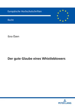 Abbildung von Özen | Der gute Glaube eines Whistleblowers | 1. Auflage | 2024 | beck-shop.de