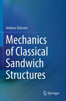 Abbildung von Öchsner | Mechanics of Classical Sandwich Structures | 1. Auflage | 2024 | beck-shop.de