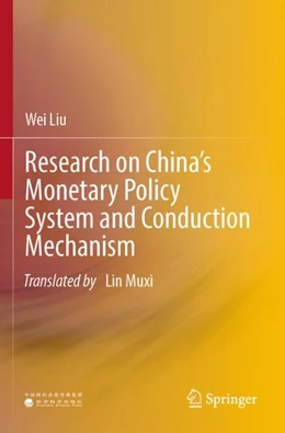Abbildung von Liu | Research on China¿s Monetary Policy System and Conduction Mechanism | 1. Auflage | 2024 | beck-shop.de