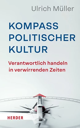 Abbildung von Müller | Kompass politischer Kultur | 1. Auflage | 2024 | beck-shop.de