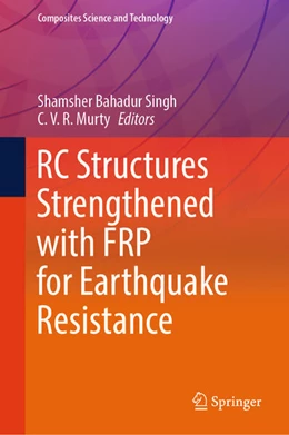 Abbildung von Singh / Murty | RC Structures Strengthened with FRP for Earthquake Resistance | 1. Auflage | 2024 | beck-shop.de