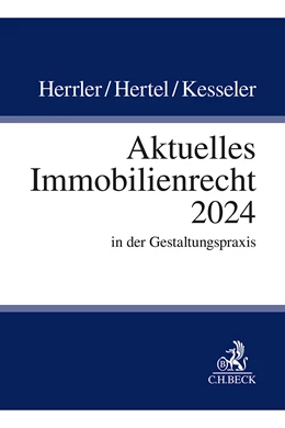 Abbildung von Herrler / Hertel | Aktuelles Immobilienrecht 2024 | 1. Auflage | 2024 | beck-shop.de