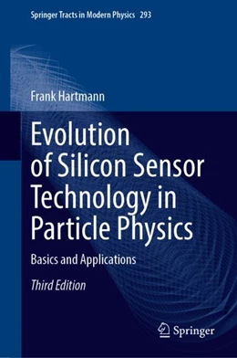 Abbildung von Hartmann | Evolution of Silicon Sensor Technology in Particle Physics | 3. Auflage | 2024 | 293 | beck-shop.de