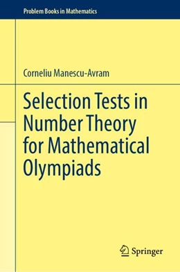 Abbildung von Ma'nescu-Avram | Selection Tests in Number Theory for Mathematical Olympiads | 1. Auflage | 2024 | beck-shop.de