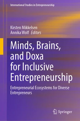 Abbildung von Mikkelsen / Wolf | Minds, Brains, and Doxa for Inclusive Entrepreneurship | 1. Auflage | 2024 | beck-shop.de