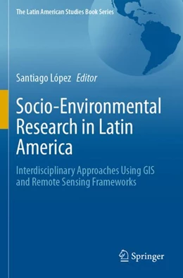 Abbildung von López | Socio-Environmental Research in Latin America | 1. Auflage | 2023 | beck-shop.de