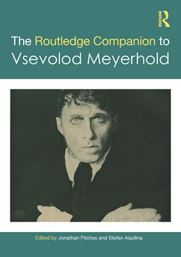 Abbildung von Pitches / Aquilina | The Routledge Companion to Vsevolod Meyerhold | 1. Auflage | 2024 | beck-shop.de