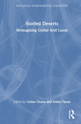 Abbildung von Tynan / Osuna | Storied Deserts | 1. Auflage | 2024 | beck-shop.de