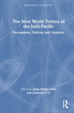 Abbildung von C A / Lobo | The New World Politics of the Indo-Pacific | 1. Auflage | 2024 | beck-shop.de