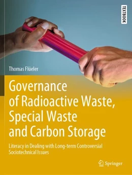 Abbildung von Flüeler | Governance of Radioactive Waste, Special Waste and Carbon Storage | 1. Auflage | 2024 | beck-shop.de