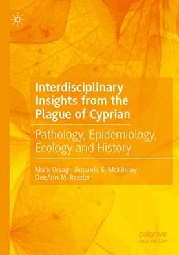 Abbildung von Orsag / McKinney | Interdisciplinary Insights from the Plague of Cyprian | 1. Auflage | 2024 | beck-shop.de