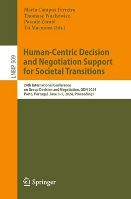 Abbildung von Campos Ferreira / Wachowicz | Human-Centric Decision and Negotiation Support for Societal Transitions | 1. Auflage | 2024 | 509 | beck-shop.de