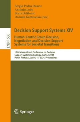 Abbildung von Duarte / Lobo | Decision Support Systems XIV. Human-Centric Group Decision, Negotiation and Decision Support Systems for Societal Transitions | 1. Auflage | 2024 | 506 | beck-shop.de