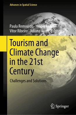 Abbildung von Remoaldo / Lopes | Tourism and Climate Change in the 21st Century | 1. Auflage | 2024 | beck-shop.de