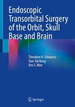 Abbildung von Schwartz / Kong | Endoscopic Transorbital Surgery of the Orbit, Skull Base and Brain | 1. Auflage | 2024 | beck-shop.de