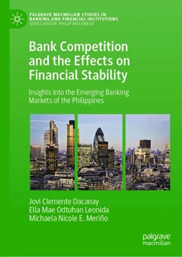 Abbildung von Dacanay / Odtuhan Leonida | Bank Competition and the Effects on Financial Stability | 1. Auflage | 2024 | beck-shop.de