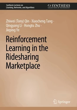 Abbildung von Qin / Tang | Reinforcement Learning in the Ridesharing Marketplace | 1. Auflage | 2024 | beck-shop.de