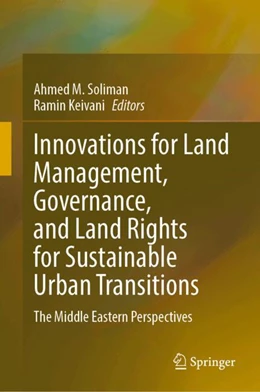 Abbildung von Soliman / Keivani | Innovations for Land Management, Governance, and Land Rights for Sustainable Urban Transitions | 1. Auflage | 2024 | beck-shop.de