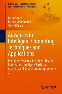 Abbildung von Saeed / Mohammed | Advances in Intelligent Computing Techniques and Applications | 1. Auflage | 2024 | 211 | beck-shop.de