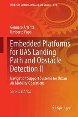 Abbildung von Ariante / Papa | Embedded Platforms for UAS Landing Path and Obstacle Detection II | 2. Auflage | 2024 | 530 | beck-shop.de